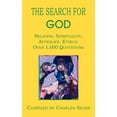 thumbnail image 1 of The Search for God: Religion, Spirituality, Afterlife, Ethics: Over 1,000 Quotations, (Paperback), 1 of 1