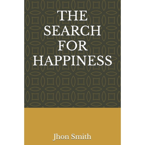 The Search for Happiness (Paperback)