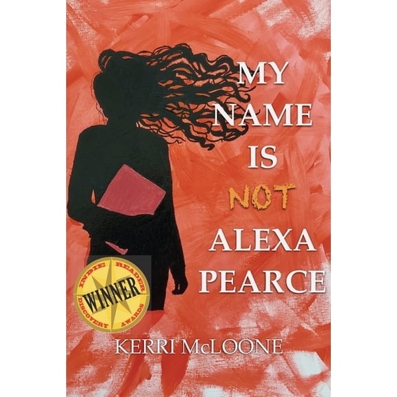 The Search for Hope Trilogy: My Name Is Not Alexa Pearce (Series #1) (Paperback)