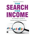 thumbnail image 1 of The Search for Income: An Investor's Guide to Income-Paying Investments, (Paperback), 1 of 1