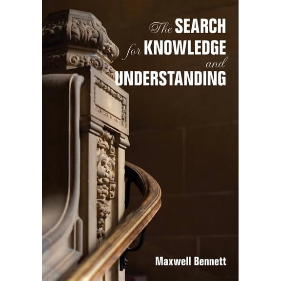 The Search for Knowledge and Understanding, (Paperback)