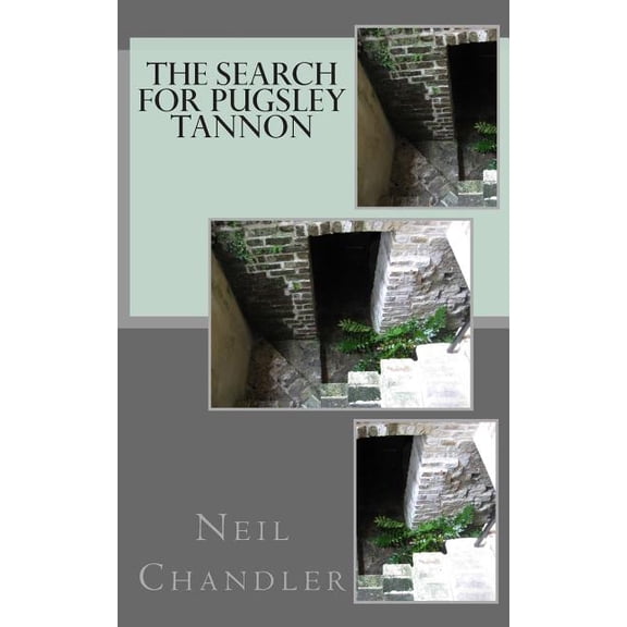 The Search for Pugsley Tannon