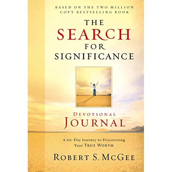 Pre-Owned The Search for Significance Devotional Journal: A 10-Week Journey to Discovering Your True Worth (Paperback) 0849944279 9780849944277
