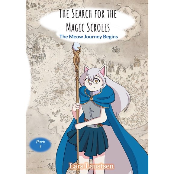 The Search for the Magic Scrolls: The Meow Journey Begins, (Paperback)