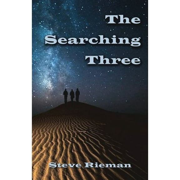 The Searching Three Trilogy The Searching Three, Book 1, (Paperback)