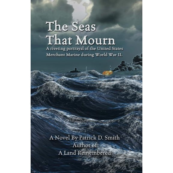 The Seas That Mourn (Paperback) by Patrick D Smith