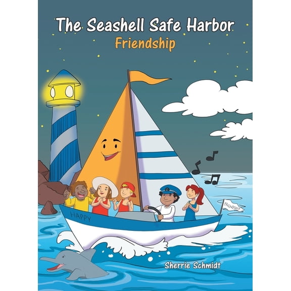 The Seashell Safe Harbor: Friendship, (Hardcover)