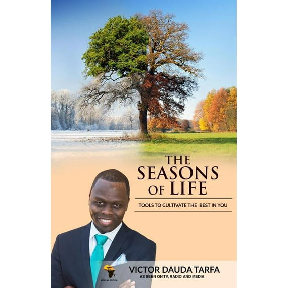 The Seasons Of Life: Tools to cultivate the best in you, (Paperback)