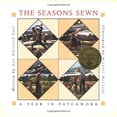 thumbnail image 1 of Pre-Owned The Seasons Sewn: A Year in Patchwork (Hardcover) 0152769188 9780152769185, 1 of 1