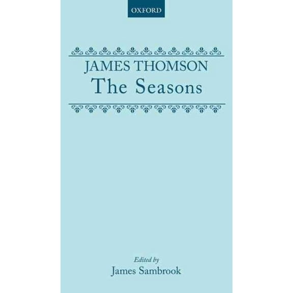 The Seasons (|c OET |t Oxford English Texts)