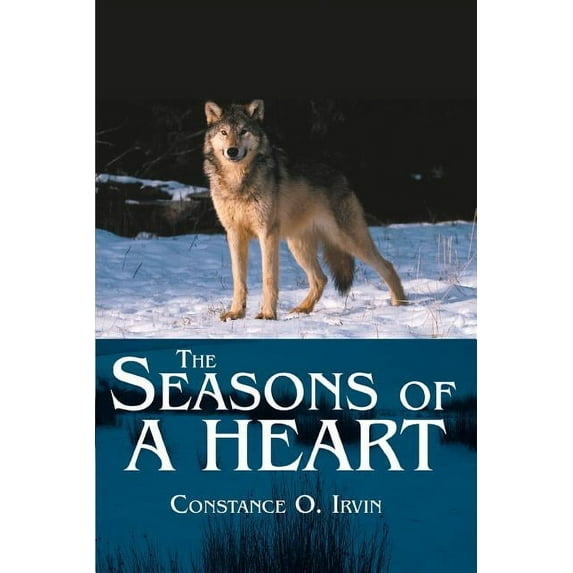 The Seasons of a Heart Paperback 0595354750 9780595354757 Constance Irvin
