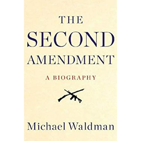 Pre-Owned The Second Amendment (Hardcover) 147674744X 9781476747446