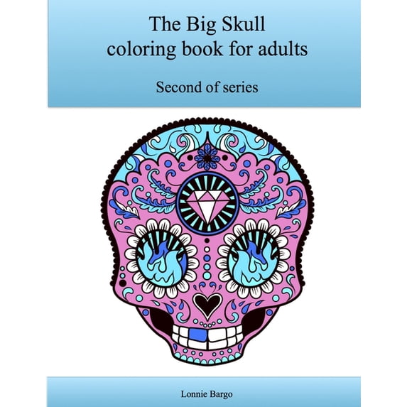 The Second Big Skull coloring book for adults, (Paperback)