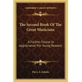 thumbnail image 1 of The Second Book Of The Great Musicians : A Further Course In Appreciation For Young Readers (Paperback), 1 of 1
