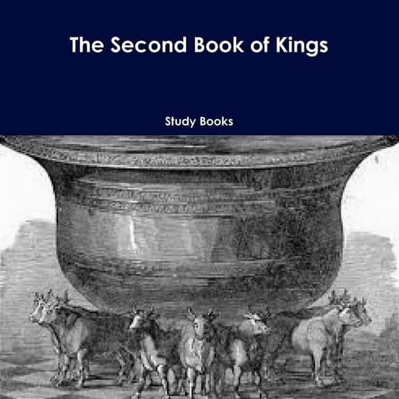 The Second Book of Kings, (Paperback)