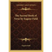 The Second Book of Verse by Eugene Field Paperback