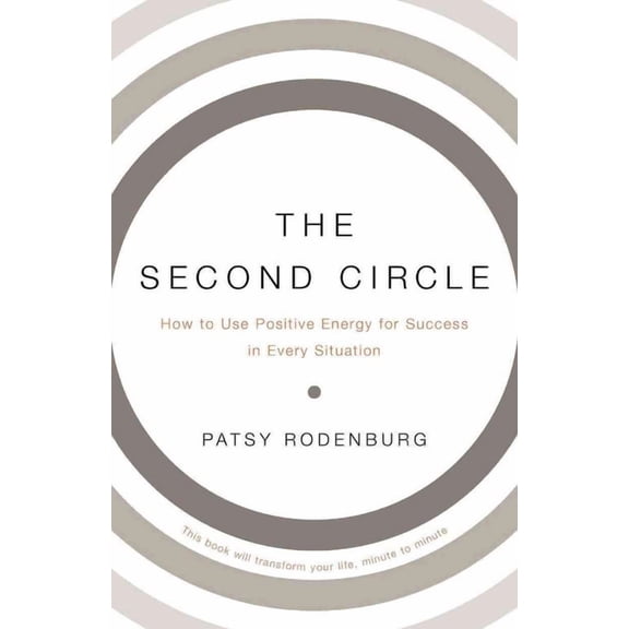 The Second Circle: How to Use Positive Energy for Success in Every Situation