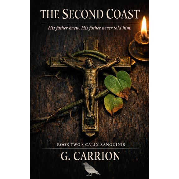 The Second Coast: Book Two of Calix Sanguinis, (Paperback)