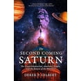 thumbnail image 1 of Pre-Owned The Second Coming of Saturn: The Great Conjunction, America's Temple, and the Return of the Watchers (Paperback) 1948014513 9781948014519, 1 of 1