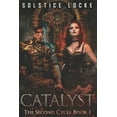 thumbnail image 1 of The Second Cycle: Catalyst (Series #1) (Paperback), 1 of 1