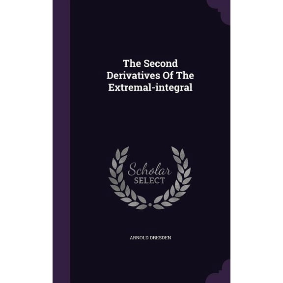 The Second Derivatives Of The Extremal-integral (Hardcover)