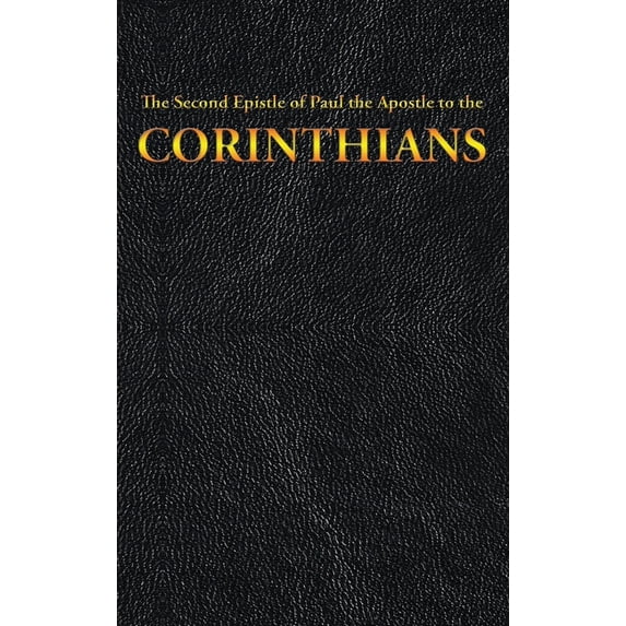 New Testament The Second Epistle of Paul the Apostle to the CORINTHIANS, Book 8, (Hardcover)