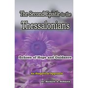 The Second Epistle to the Thessalonians Echoes of Hope and Guidance, Paperback