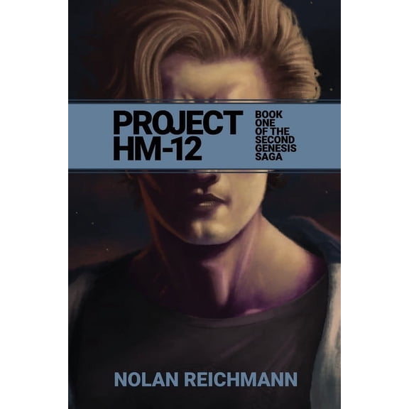 The Second Genesis Saga Project Hm-12: Book One of the Second Genesis Saga, Book 1, (Paperback)