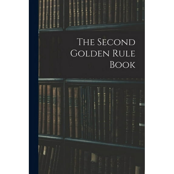 The Second Golden Rule Book, (Paperback)