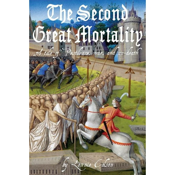 The Second Great Mortality, (Paperback)