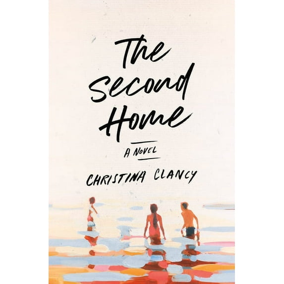 The Second Home : A Novel (Hardcover)