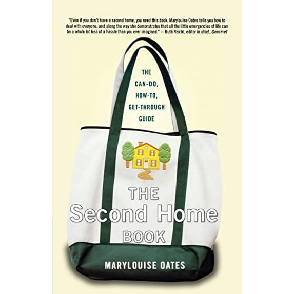 Pre-Owned The Second Home Book: The Can-Do, How-To, Get-Through Guide (Paperback) 0312374747 9780312374747