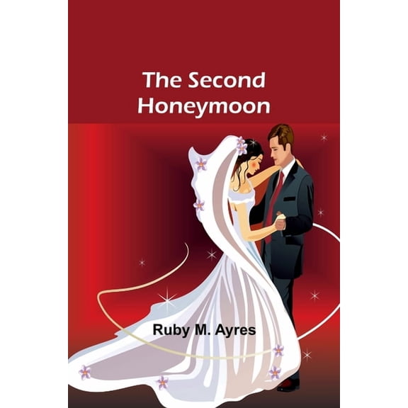 The Second Honeymoon, (Paperback)