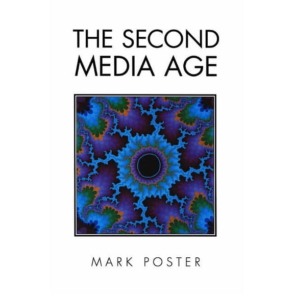 The Second Media Age, (Paperback)