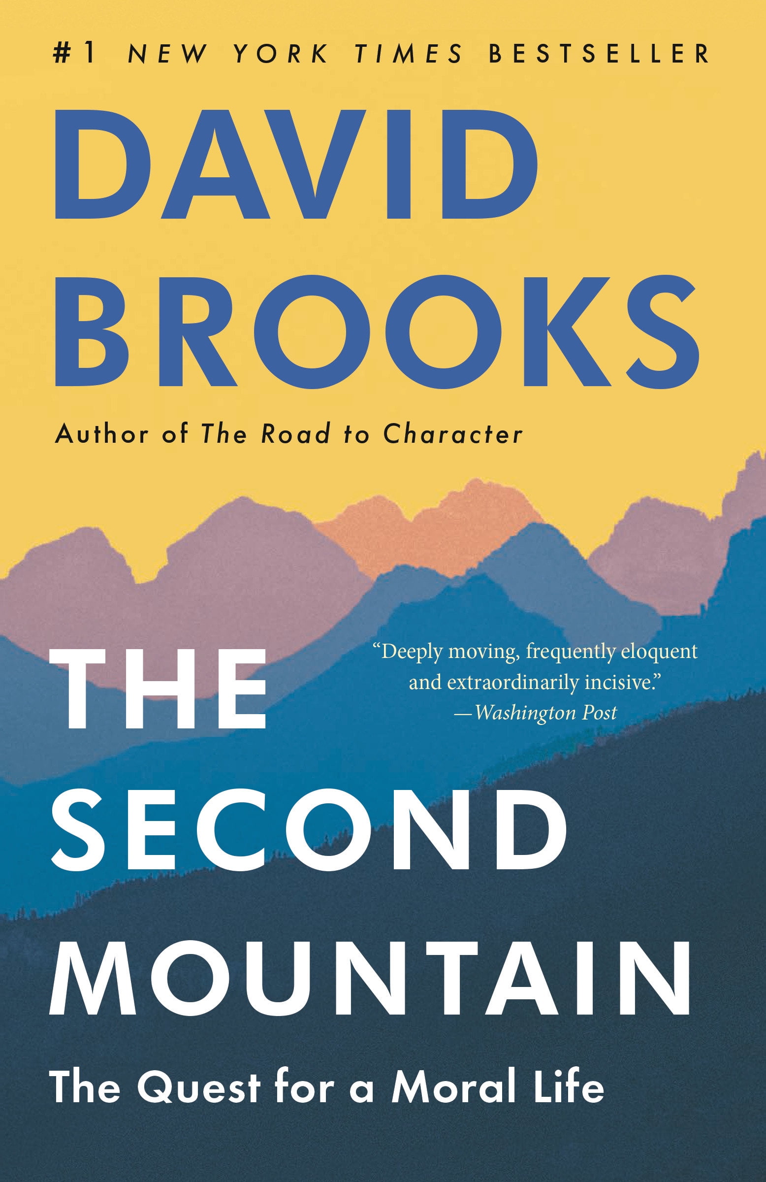 DAVID BROOKS The Second Mountain : The Quest for a Moral Life (Paperback)