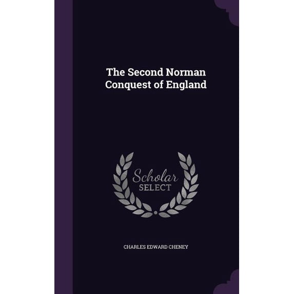 The Second Norman Conquest of England (Hardcover)
