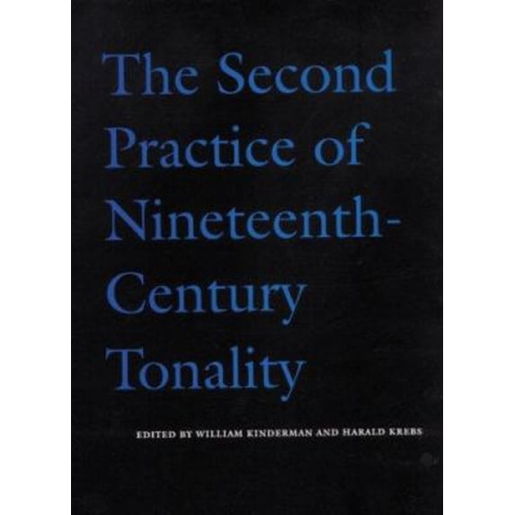 Pre-Owned The Second Practice of Nineteenth Century Tonality Paperback
