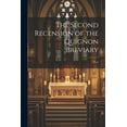 thumbnail image 1 of The Second Recension of the Quignon Breviary: Text (Paperback), 1 of 1