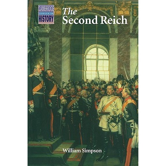 Pre-Owned The Second Reich (Paperback) 9780521459099