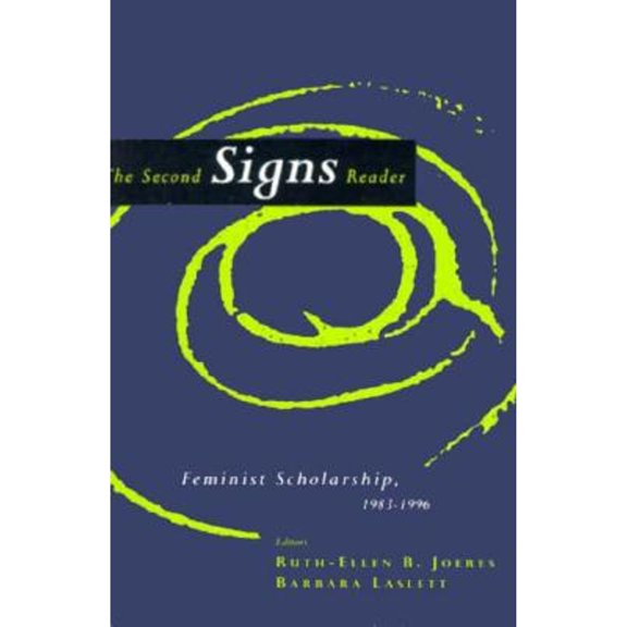 Pre-Owned The Second Signs Reader: Feminist Scholarship, 1983-1996 (Paperback 9780226400617) by Ruth-Ellen Boetcher Joeres, Barbara Laslett
