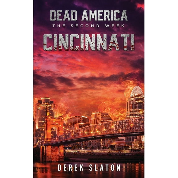 The Second Week Dead America: Cincinnati, Book 4, (Paperback)