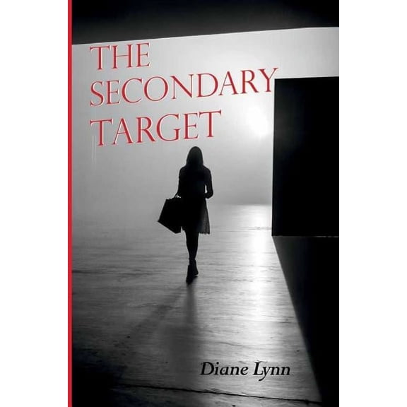 The Secondary Target (Paperback) by Diane Lynn