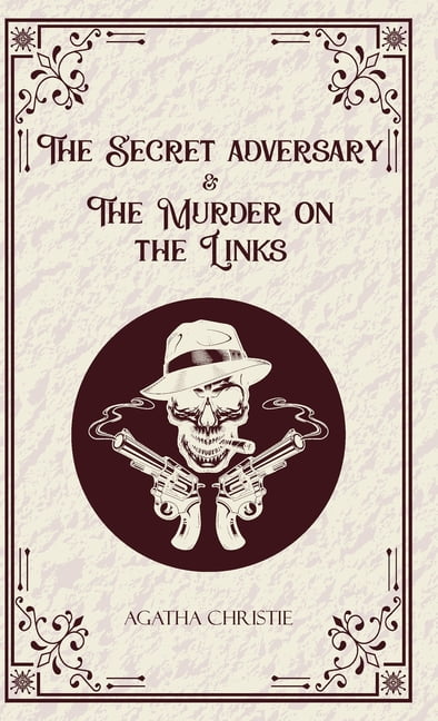 The Secret Adversary & The Murder on the Links, (Hardcover)