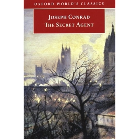 The Secret Agent: A Simple Tale (Paperback) by Joseph Conrad, Professor Roger Tennant
