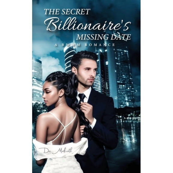 The Secret Billionaire's Missing Date: A Bwwm Romance, (Hardcover)