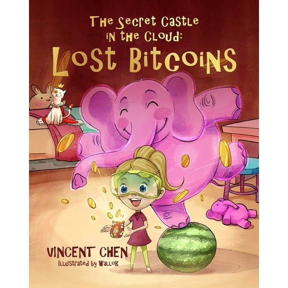 The Secret Castle in the Cloud: Lost Bitcoins, (Paperback)
