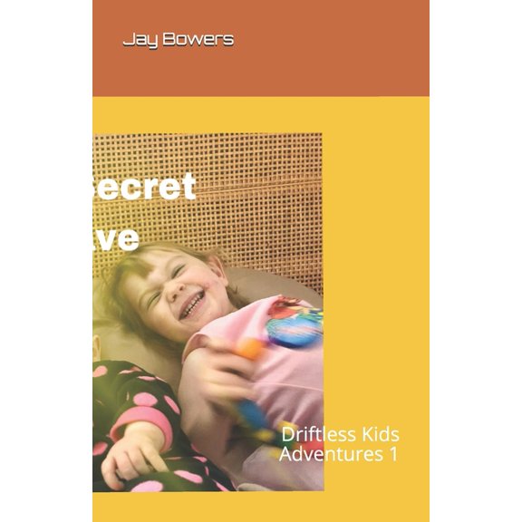 The Secret Cave: Driftless Kids Adventures 1, (Paperback)