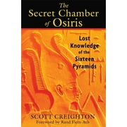 The Secret Chamber of Osiris Lost Knowledge of the Sixteen Pyramids Paperback