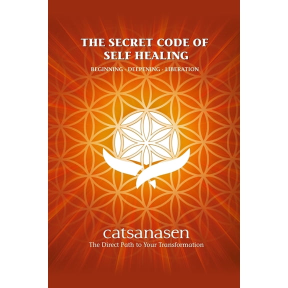 The Secret Code of Self Healing, (Paperback)