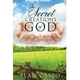 thumbnail image 1 of The Secret Creations Of God, (Paperback), 1 of 2